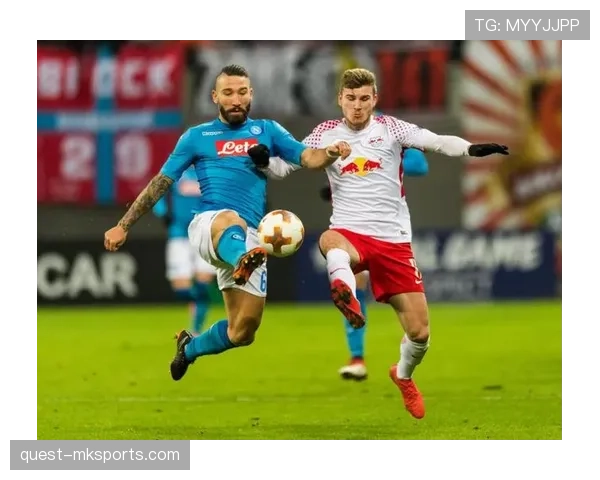 莱比锡:欧战成绩能否实现突破,已成为赛季关键目标与球队发展重点